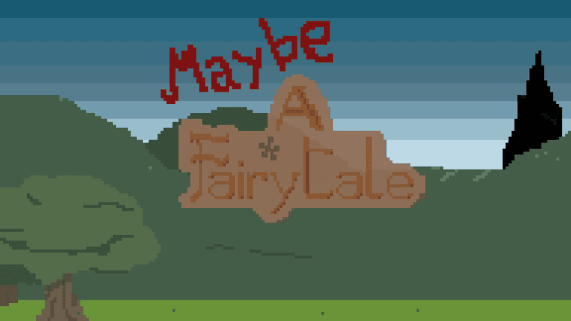 Maybe a fairytale