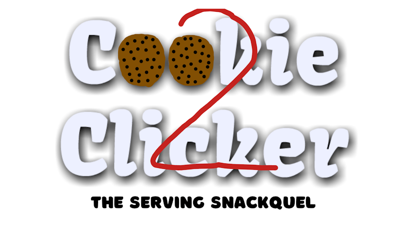 Cookie Clicker 2: The Serving Snackquel
