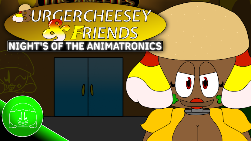 BurgerCheesey & Friends: Nights of the Animatronics