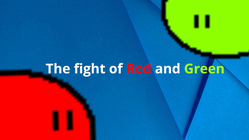 The fight of Green and Red