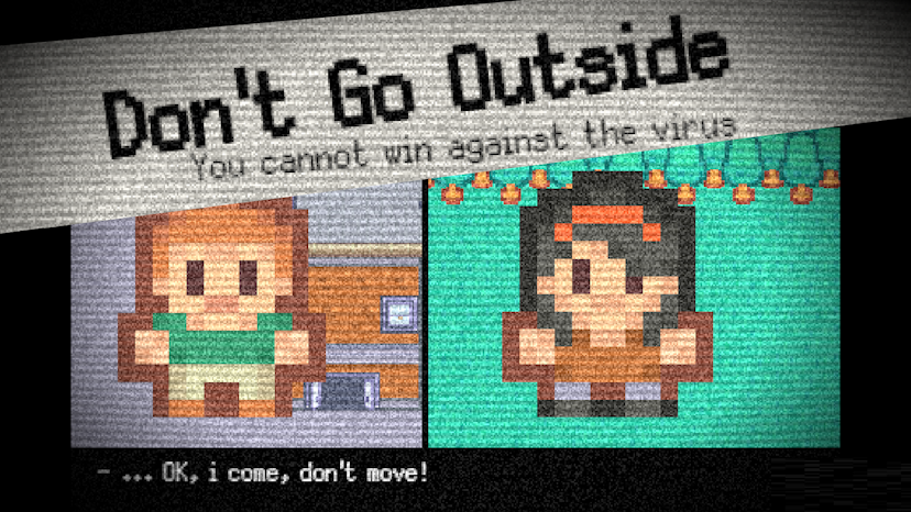 Don't go outside